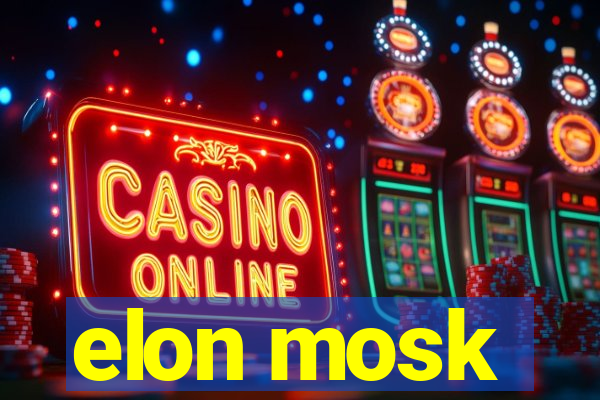 elon mosk